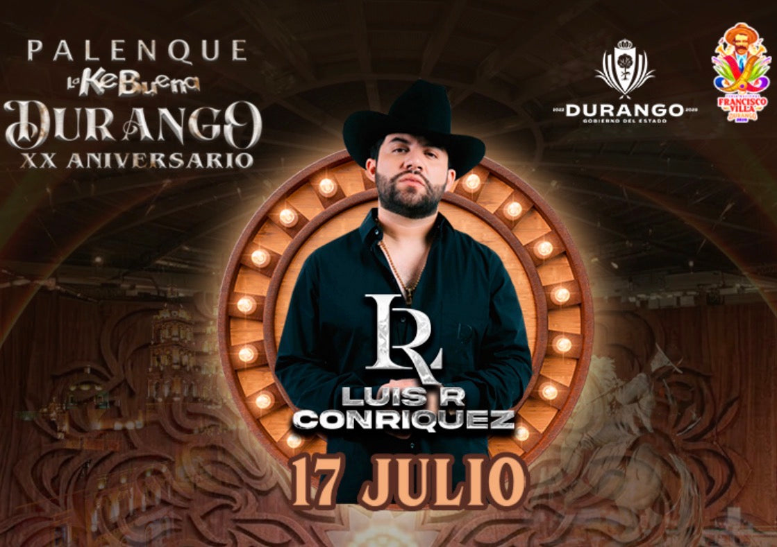 Luis R Conriquez - 17 Julio